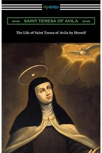 Life of Saint Teresa of Avila by Herself