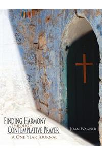 Finding Harmony through Contemplative Prayer