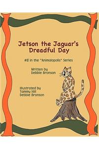 Jetson The Jaguar's Dreadful Day