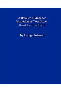 A Retailer's Guide For Promotion Of Your Store
