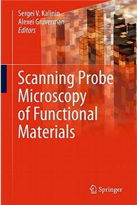 Scanning Probe Microscopy of Functional Materials