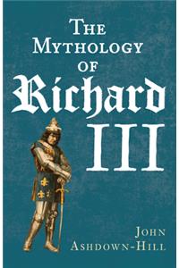 Mythology of Richard III