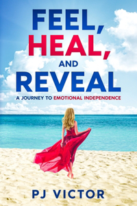 Feel, Heal, and Reveal