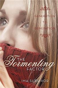Tormenting Factor