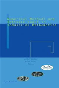 Numerical Methods and Software Tools in Industrial Mathematics