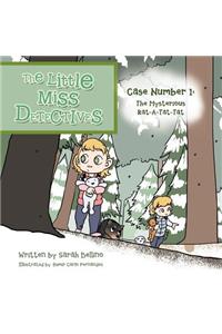Little Miss Detectives: Case Number 1: The Mysterious Rat a Tat Tat