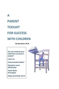 A Parent Toolkit for Success with Children