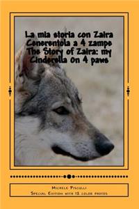 La mia storia con Zaira Cenerentola a 4 zampe