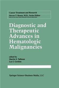 Diagnostic and Therapeutic Advances in Hematologic Malignancies