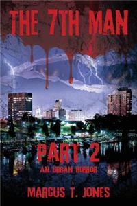 7th Man -- Part 2: An Urban Horror
