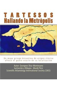 Tartessos. Hallando la Metrópolis
