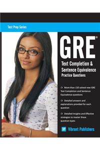 GRE Text Completion and Sentence Equivalence Practice Questions