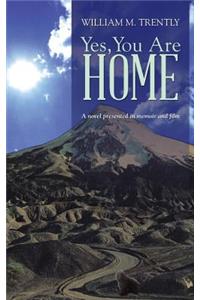Yes, You Are Home