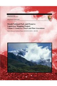 Denali National Park and Preserve Landcover Mapping Project Volume 2