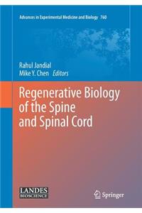 Regenerative Biology of the Spine and Spinal Cord