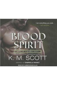 Blood Spirit: With the Short Story "the Deepest Cut"