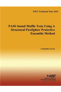 Pass Sound Muffle Tests Using a Structural Firefighter Protective Ensemble Method