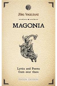 MAGONIA. Lyrics and Poems from over there