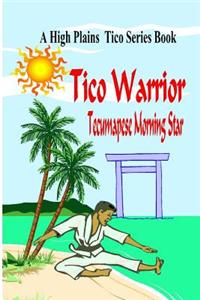 Tico Warrior