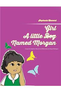 A Little Girl Named Morgan