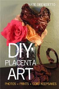 DIY Placenta Art
