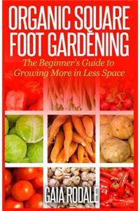 Organic Square Foot Gardening