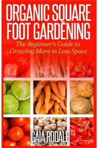 Organic Square Foot Gardening