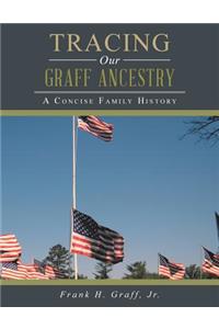 Tracing Our Graff Ancestry