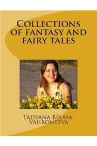 Collections of Fantasy and Fairy Tales