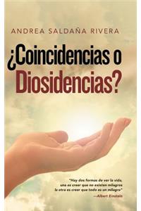 ¿Coincidencias O Diosidencias?