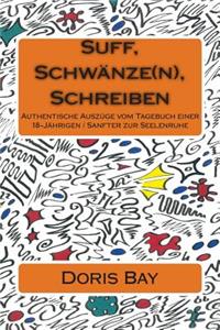 Suff, Schwänze(n), Schreiben