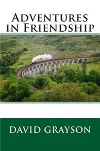 Adventures in Friendship