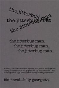Jitterbug Man
