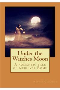 Under the Witches Moon