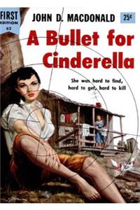 A Bullet For Cinderella