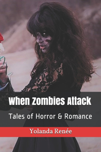 When Zombies Attack