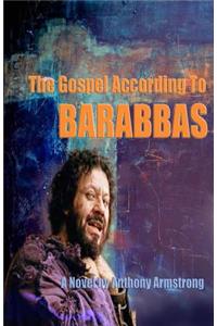 Gospel According To Barabbas