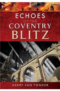 Echoes of the Coventry Blitz