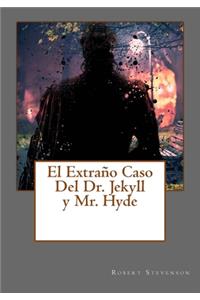 Extrano Caso Del Dr. Jekyll y Mr. Hyde