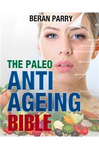 The Paleo Anti Aging Bible