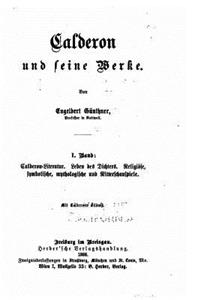 Calderon und seine werke
