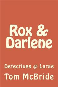 Rox & Darlene