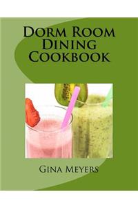 Dorm Room Dining Cookbook