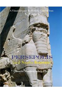 Persepolis (and Naqsh-e Roustam)