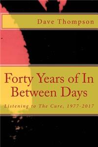 Forty Years of in Between Days