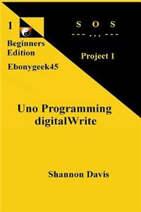 Uno Programming digitalWrite