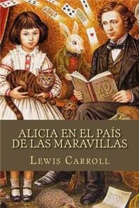 Alicia En El PaÃ­s de Las Maravillas