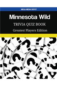 Minnesota Wild Trivia Quiz Book Greatest Players Edition