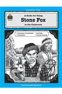 Guide for Using Stone Fox in the Classroom