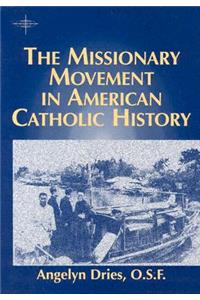 Missionary Movement in American Catholic History